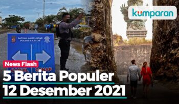 Berita Populer: Uji Coba Gage ke Anyer-Kunjungan Wisman 2022 Diprediksi Rendah